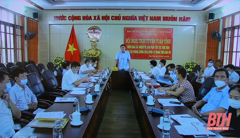 Hội nghị trực tuyến toàn tỉnh triển khai các 32win, giải pháp tiếp tục thực hiện công tác phòng, chống dịch COVID-19 trong thời gian tới
